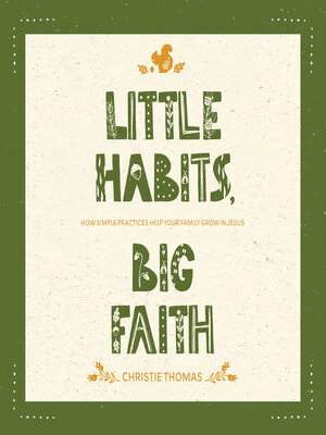 cover image of Little Habits, Big Faith